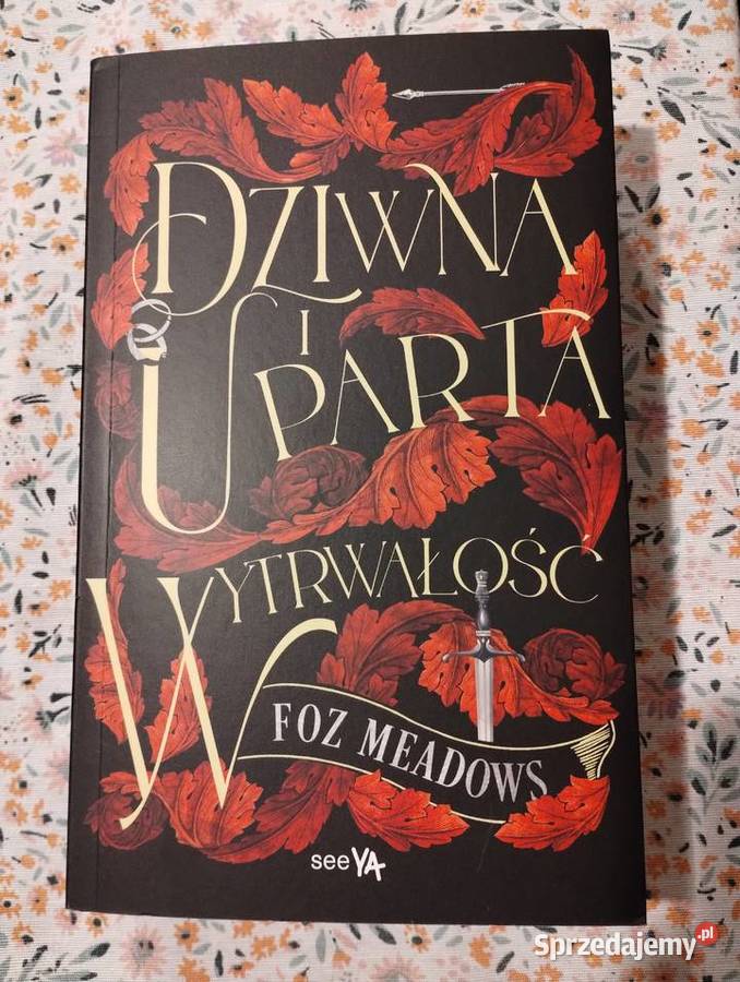 Dziwna i uparta wytrwałość Foz Meadows warmińsko-mazurskie Giżycko sprzedam