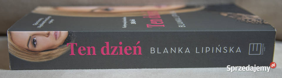 Książka Ten dzień Blanka Lipińska Gdańsk