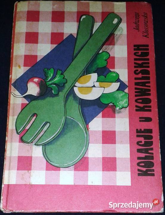 Kolacje u Kowalskich Jadwiga Kłossowska Chełm