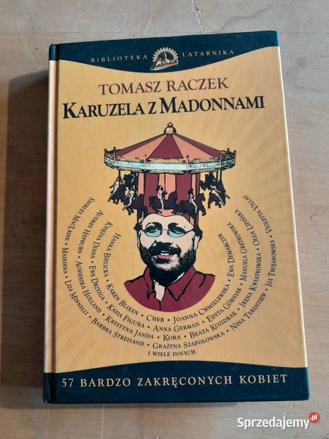 Książka Tomasz Raczek Karuzela z Madonnami Rok wydania 2003 śląskie Dąbrowa Górnicza