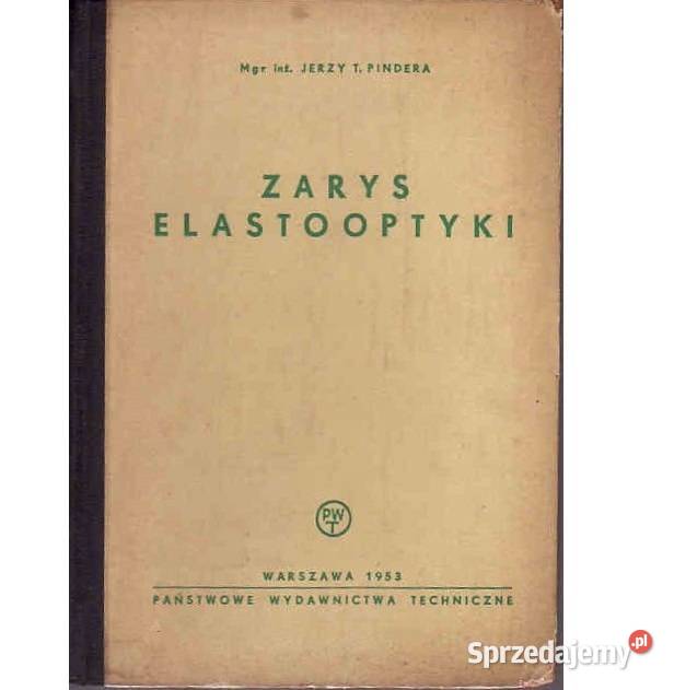 Zarys elastooptyki Pindera Załom