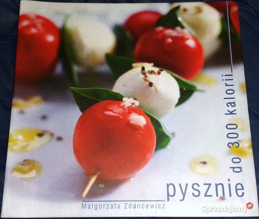 Pysznie do 300 kalorii Małgorzata Zdancewicz Chełm