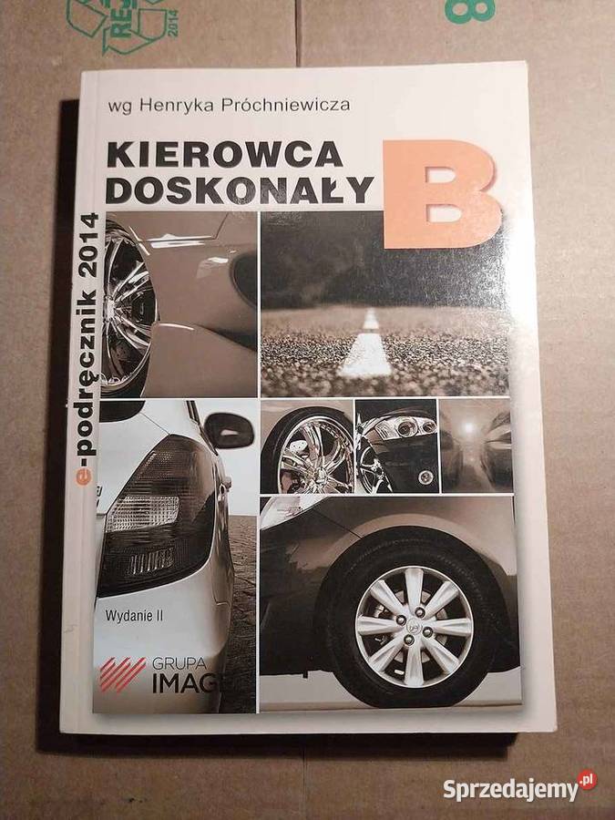 Książka Kierowca doskonały Kat B Rok wydania 2016 Łódź sprzedam