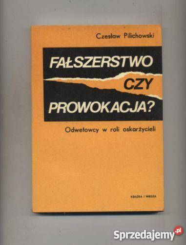 Fałszerstwo czy prowokacja Odwetowcy w roli Szczecin