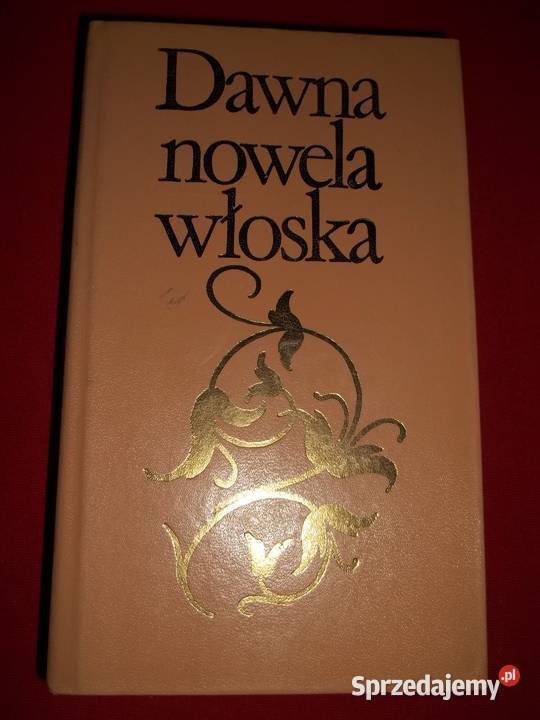 Dawna nowela włoska-zbiór opowiadań - Jadwiga Gałuszka.