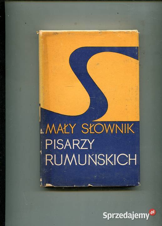 Mały słownik pisarzy rumuńskich Rok wydania 1975