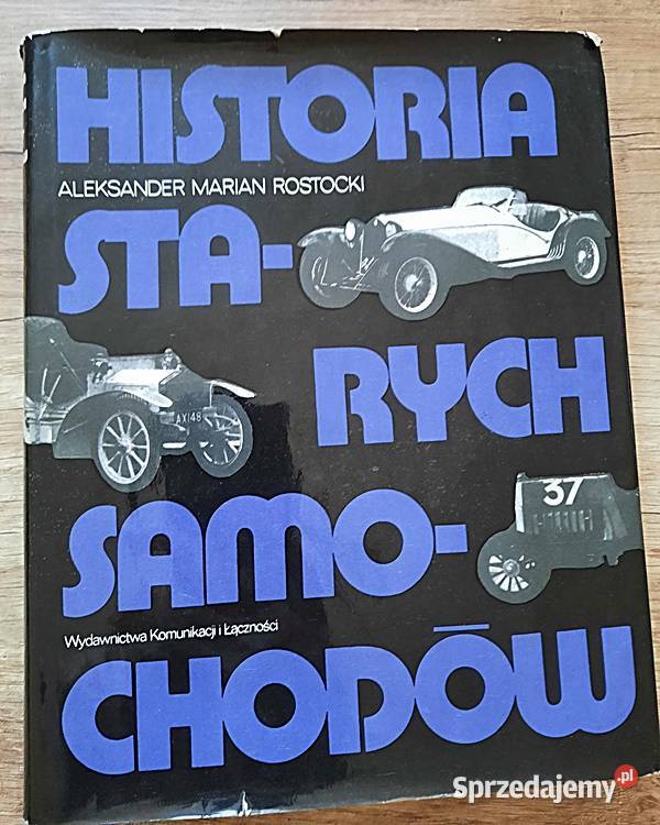 Historia starych samochodów AM Rostocki Książki i Podręczniki wielkopolskie