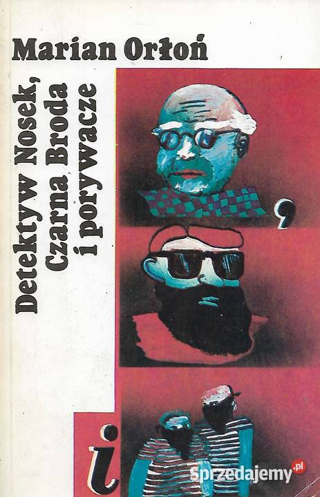 Detektyw Nosek Czarna Broda i porywacze M Orłoń lubelskie Puławy sprzedam