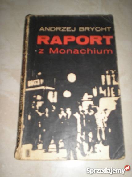 Raport z Monachium Andrzej Brycht Kraków sprzedam