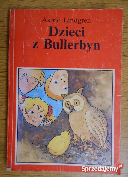 Astrid Lindgren Dzieci z Bullerbyn