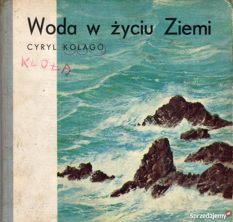 WODA W ŻYCIU ZIEMI KOLAGO CYRYL Zamość