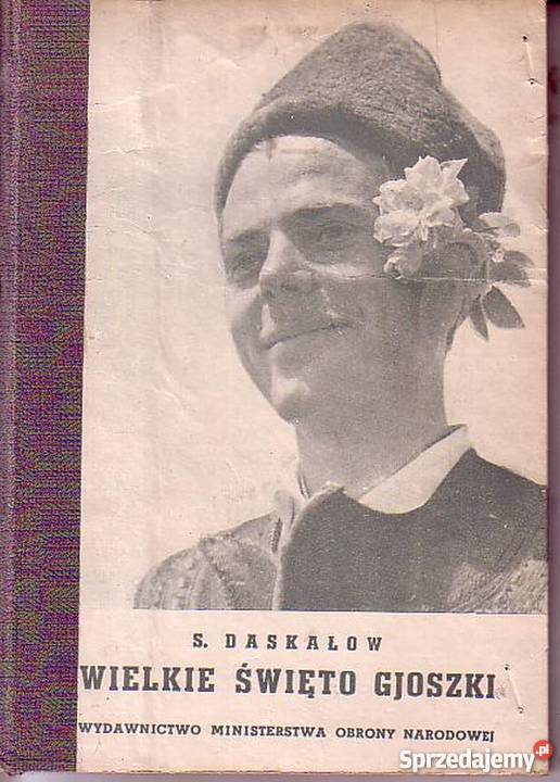 0280 WIELKIE ŚWIĘTO GJOSZKI S DASKAŁOW Proza i poezja małopolskie