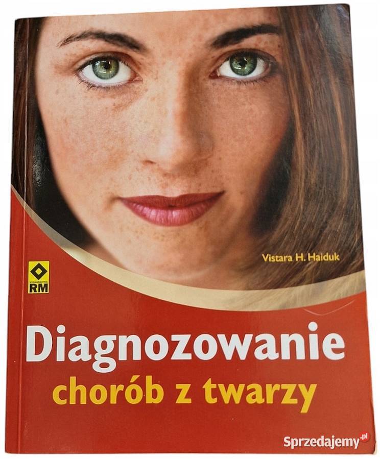 Diagnozowanie chorób z twarzy Vistara H Haiduk Świdnica