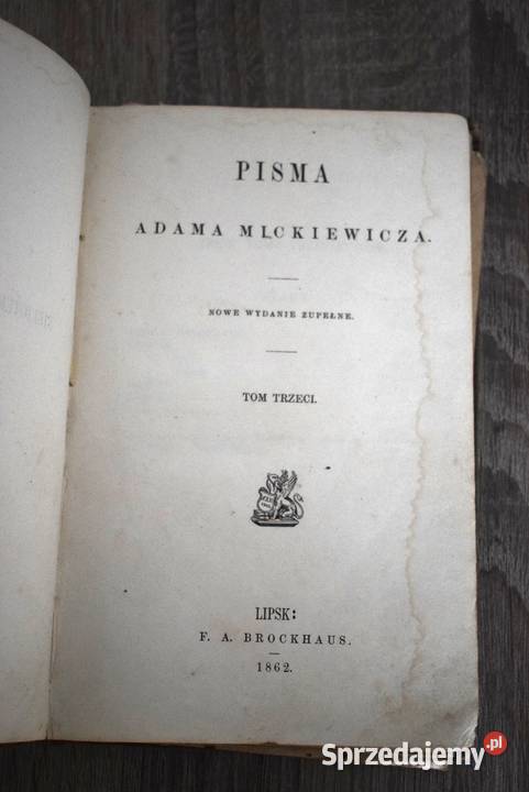 Pisma Adama Mickiewicza tom III Dziady wydanie z Chełmno