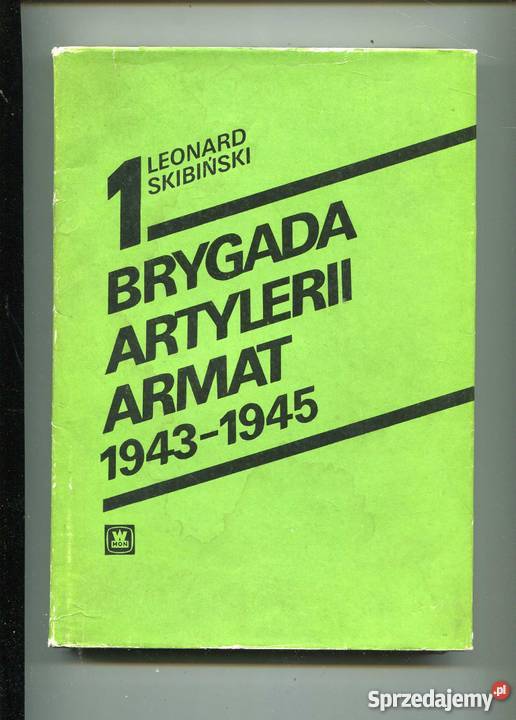 Brygada Artylerii Armat 19431945 Szczecin sprzedam