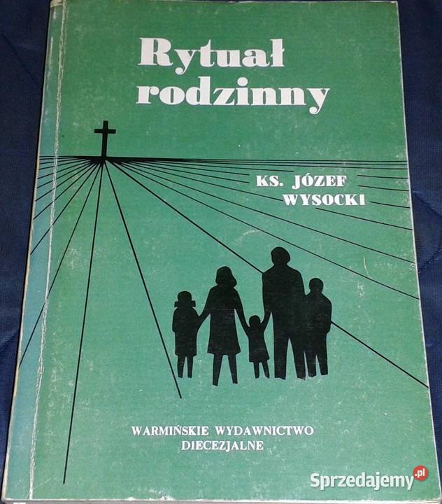 Rytuał rodzinny ks Józef Wysocki Książki i Podręczniki