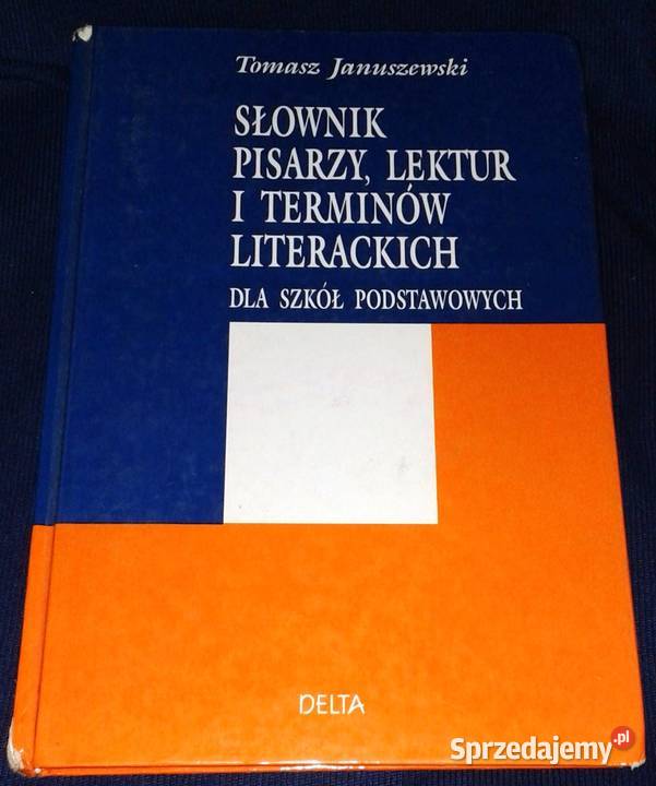 Słownik pisarzy lektur i terminów literackich