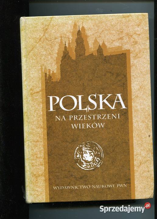 Polska na przestrzeni wieków