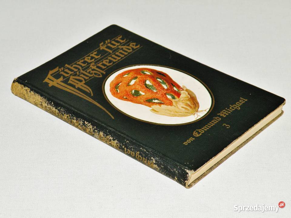 Fhrer fr Pilzfreunde E Michael Tom 3 Wyd B Bydgoszcz sprzedam