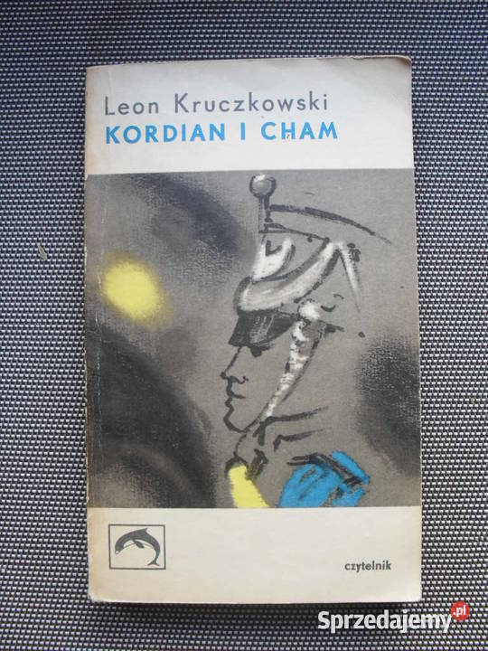 Kordian i cham 1970 r. - Leon Kruczkowski