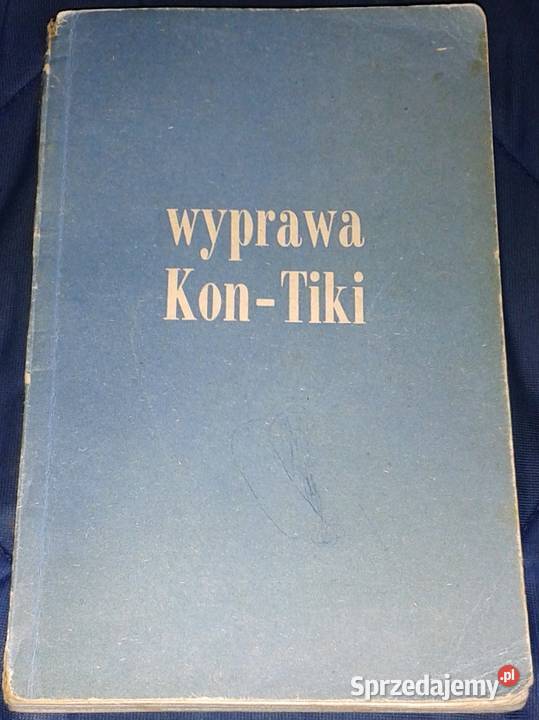 Wyprawa KonTiki Thor Heyerdahl lubelskie sprzedam