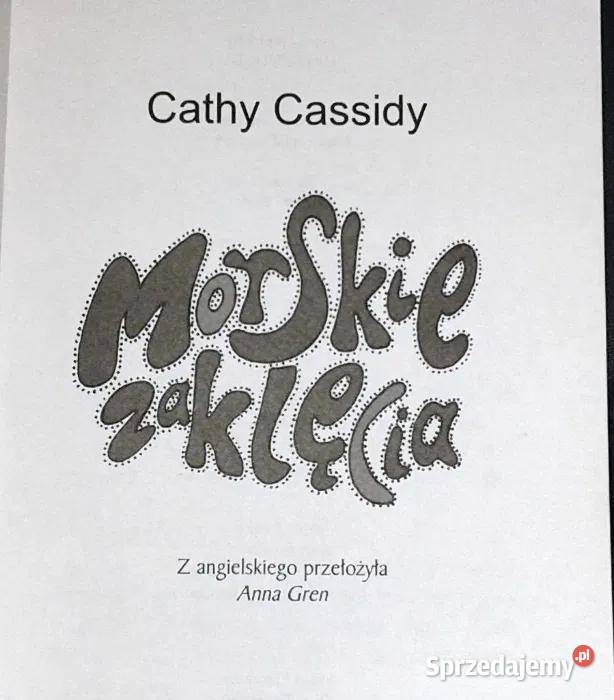Morskie zaklęcia Cathy Cassidy miękka Pozostałe Chełm sprzedam