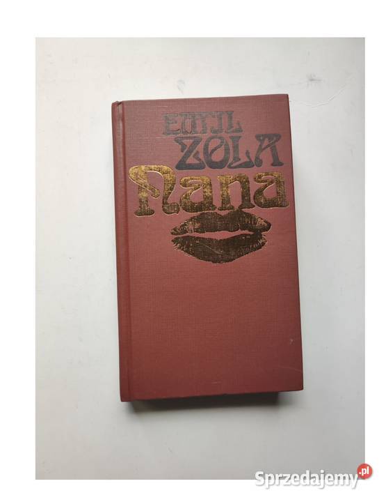 Nana powieść Emil Zola twarda Kielce
