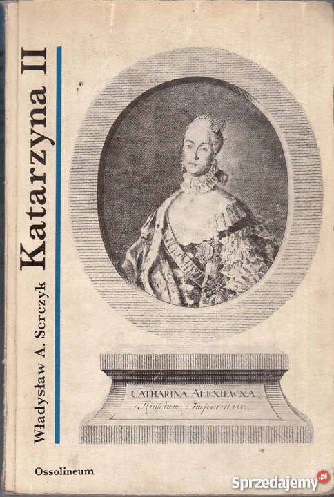 02583 KATARZYNA II CAROWA ROSJI WŁADYSŁAW A biografie, wspomnienia sprzedam