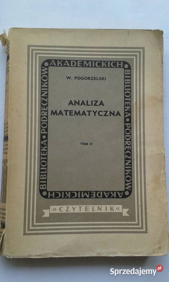 Analiza matematyczna Tom II Witold Pogorzelski Gdynia sprzedam
