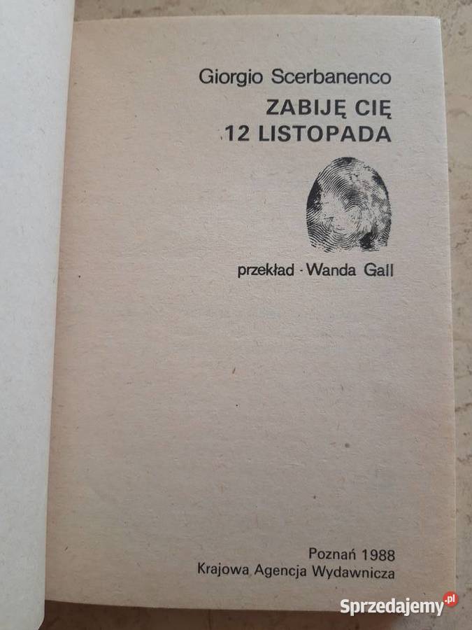 Zabiję Cię 12 listopada Giorgio Scerbanenco Bielsko-Biała