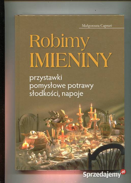 Robimy imieniny przystawki pomysłowe potrawy zachodniopomorskie Szczecin