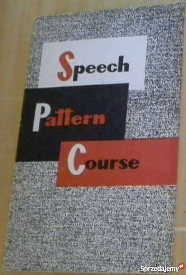 SPEECH PATTERN COURSE Książki do nauki języka obcego Kultura i Rozrywka Elbląg
