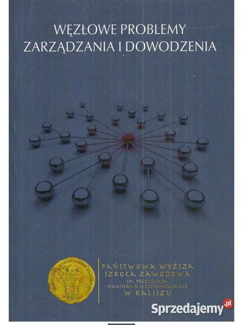 Węzłowe problemy zarządzania i dowodzenia Książki naukowe i popularnonaukowe Łódź