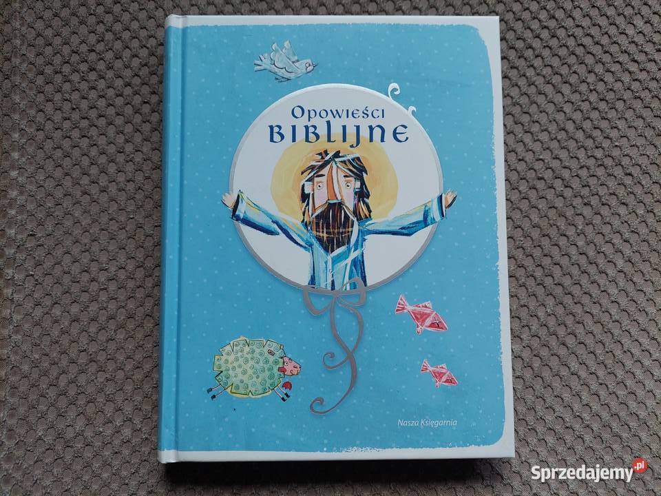 Opowieści biblijne opowiedziane znanych autorów Rok wydania 2014 Książki dla dzieci Kraków