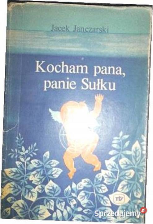 Kocham pana panie Sułku Jacek Janczarski Załom