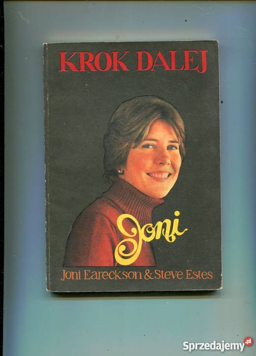 Krok dalej Joni Eareckson Steve Estes Szczecin