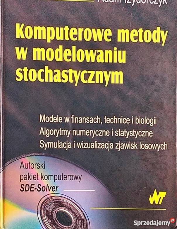 KOMPUTEROWE METODY W MODELOWANIU STOCHASTYCZNYM Katowice