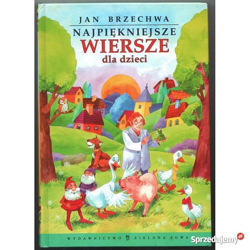 Najpiękniejsze Wiersze Dzieci Brzechwa Jan twarda Kultura i Rozrywka dolnośląskie Świdnica