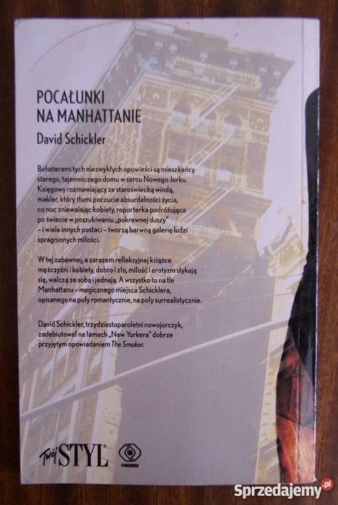 David Schickler Pocałunki na Manhattanie Rok wydania 2005 Parczew