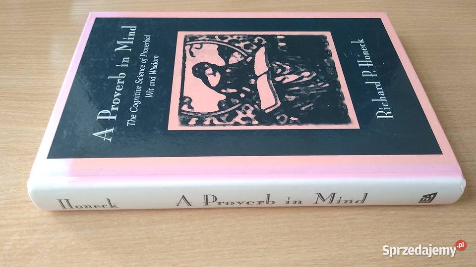A proverb in mind the cognitive science of filologie, językoznawstwo Gdańsk