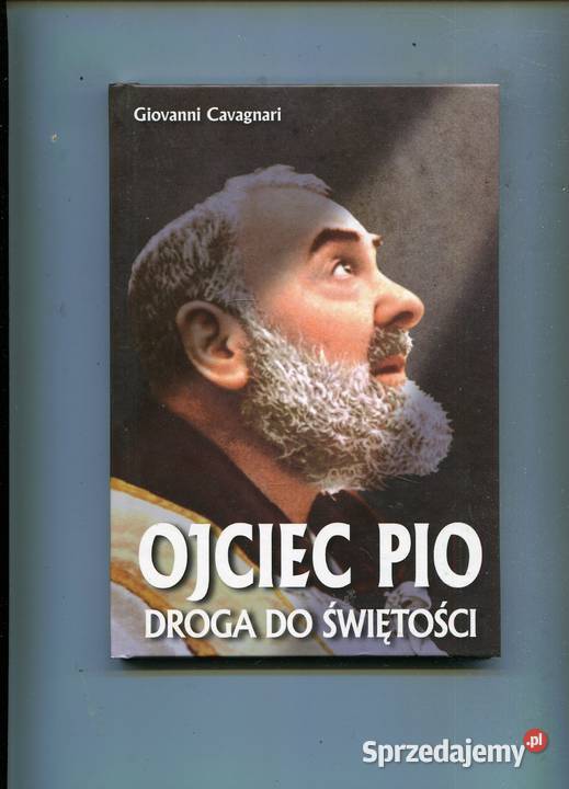 Ojciec Pio Droga do świętości Cavagnari sprzedam