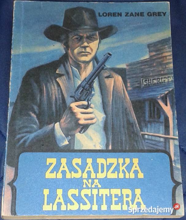 Zasadzka na Lassitera Loren Zane Grey Pozostałe Kultura i Rozrywka lubelskie