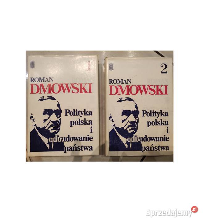 Roman Dmowski Polityka polska i odbudowanie sprzedam