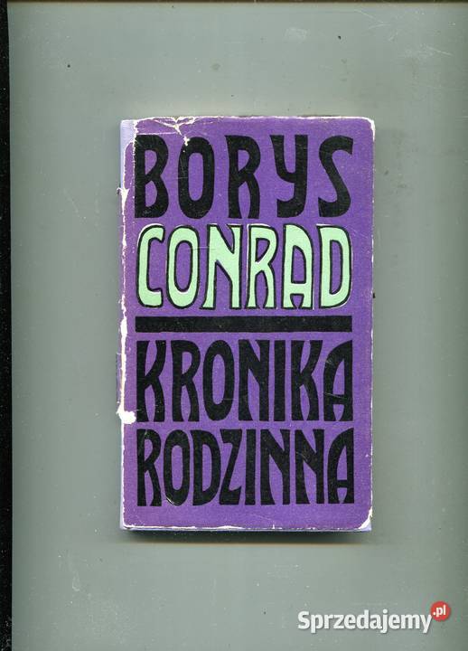 Kronika rodzinna Borys Conrad zachodniopomorskie Szczecin