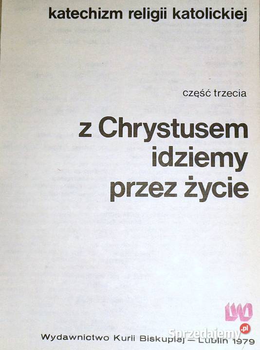 Z Chrystusem idziemy życie 3 Katechizm P Chełm