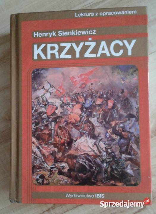 Krzyżacy Henryk Sienkiewicz lektura Ibis 2013 Dręszew