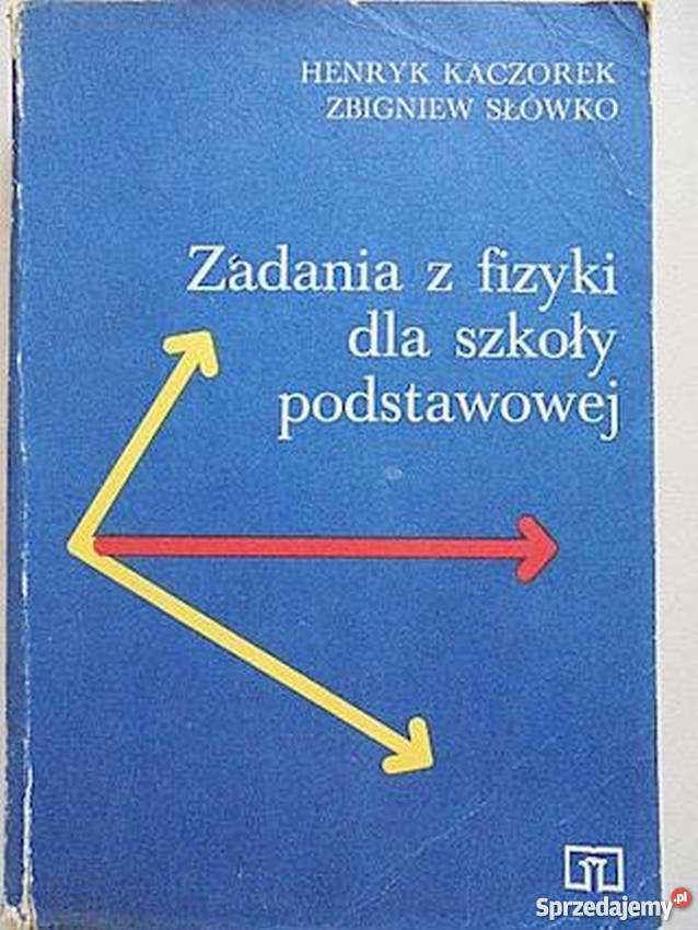 ZADANIA Z FIZYKI SZKOŁY PODSTAWOWEJ SŁÓWKO kujawsko-pomorskie Grudziądz