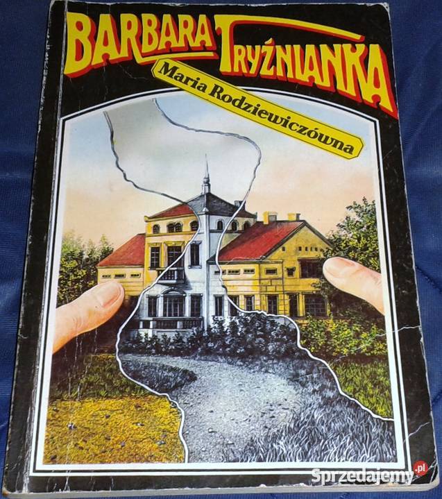 Barbara Tryźnianka Maria Rodziewiczówna lubelskie Chełm