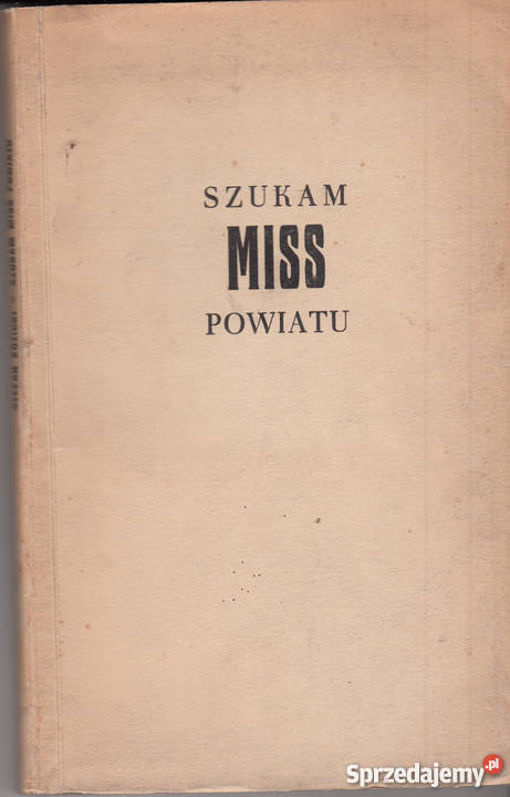 01883 SZUKAM MISS POWIATU STEFAN KOZICKI literatura piękna - proza zagraniczna Proza i poezja