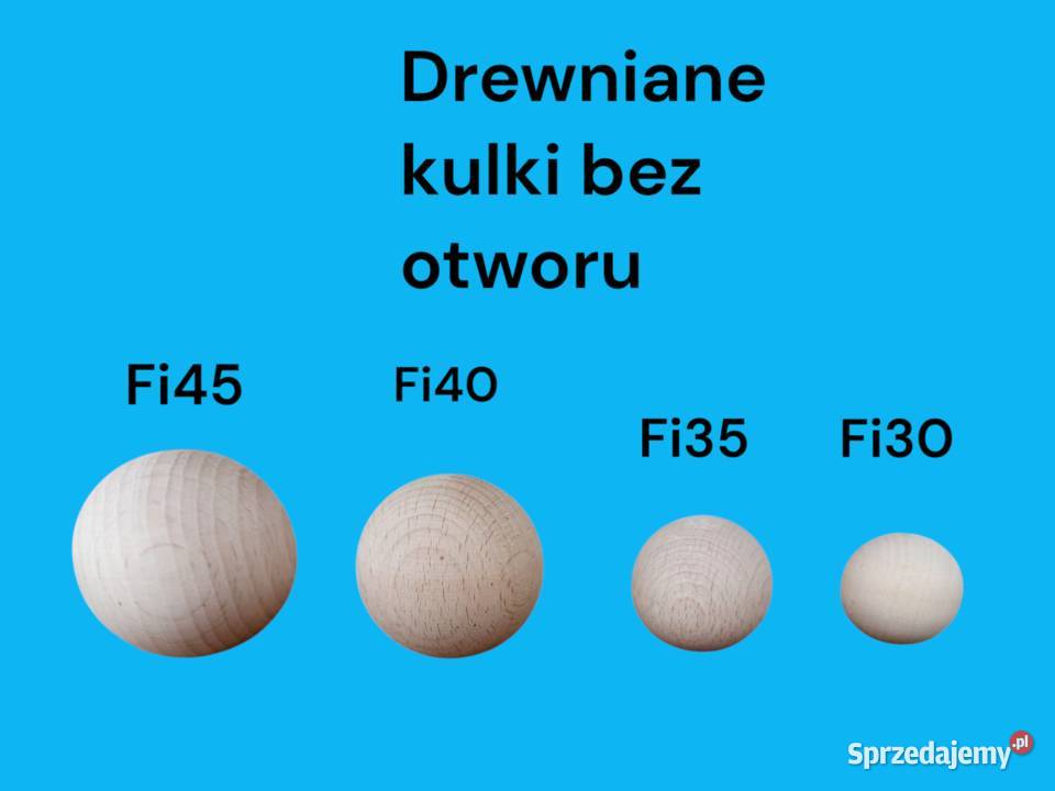 Kulki z Drewna Bukowego Bez Otworu 3045mm DIY małopolskie